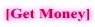 [Get Money] 